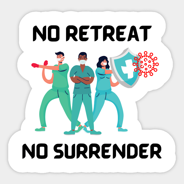 Covid-19 - No retreat, no surrender Sticker by DesignLife21